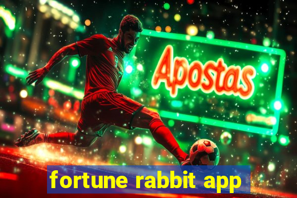 fortune rabbit app